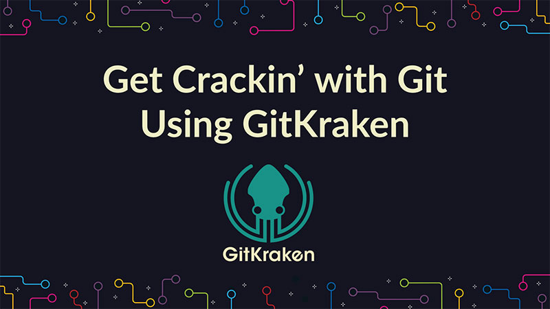 GitKraken Learn Git example slide