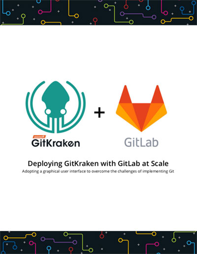 gitkraken gitlab whitepaper