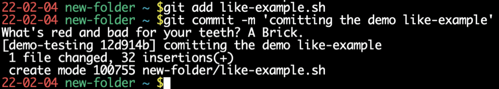 Running a git commit and seeing a dad joke in the output: “What's red and bad for your teeth? A Brick.”