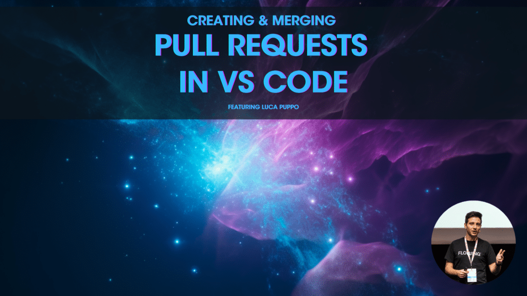 Creating & Merging Pull Requests in VS Code