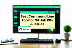 Best Command Line Tool for GitHub Issues and PRs